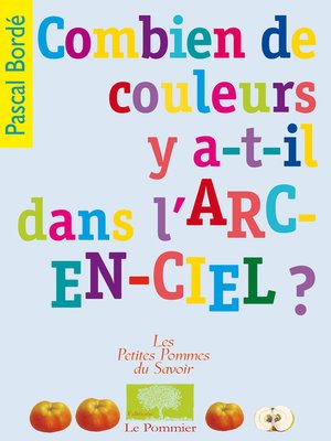 cover image of Combien de couleurs y a-t-il dans l'arc-en-ciel ?